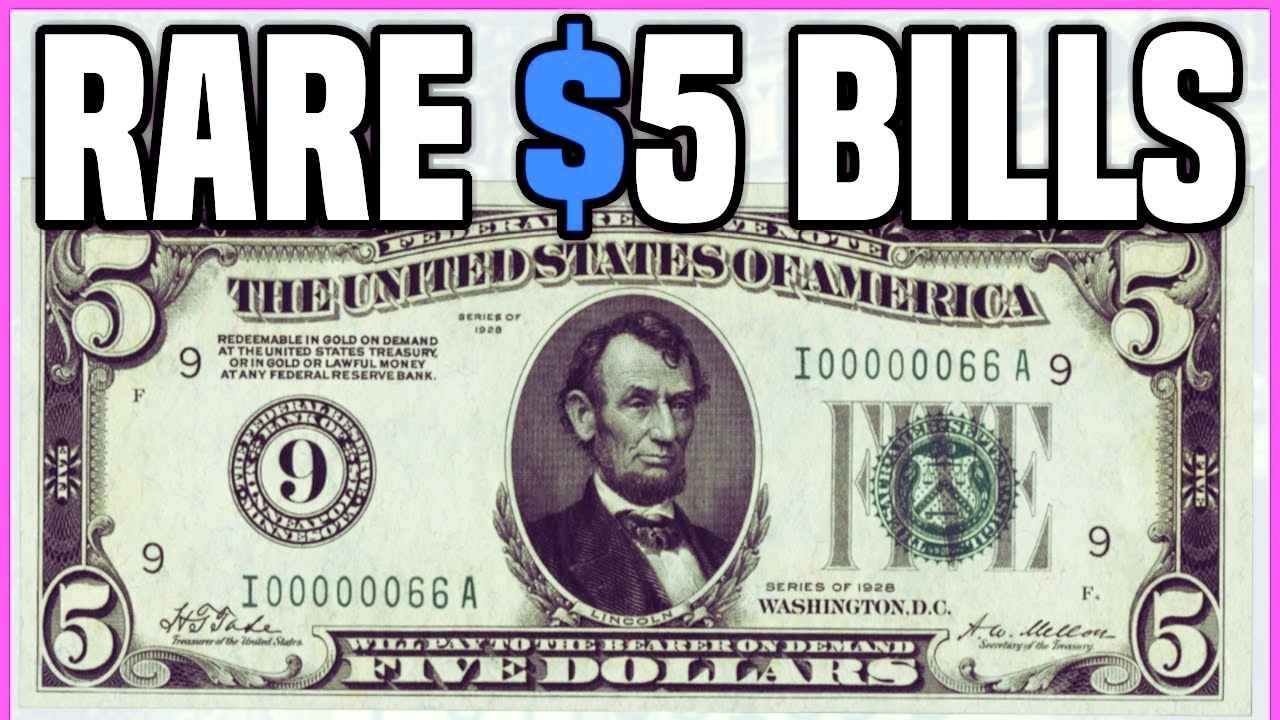 Could Your $5 Bill Be Worth Thousands